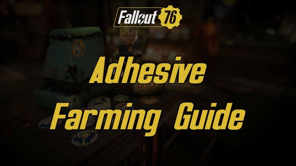 Where Do You Find Adhesive In Fallout Fallout Game Guides