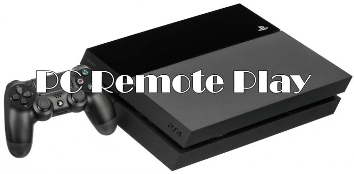 PC Remote Play PS4 PC Remote Play PS4