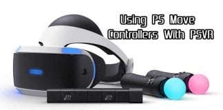 Guide To Using The PS Move Controllers With the PSVR