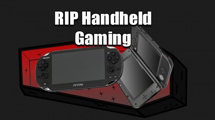 handheld gaming is dead