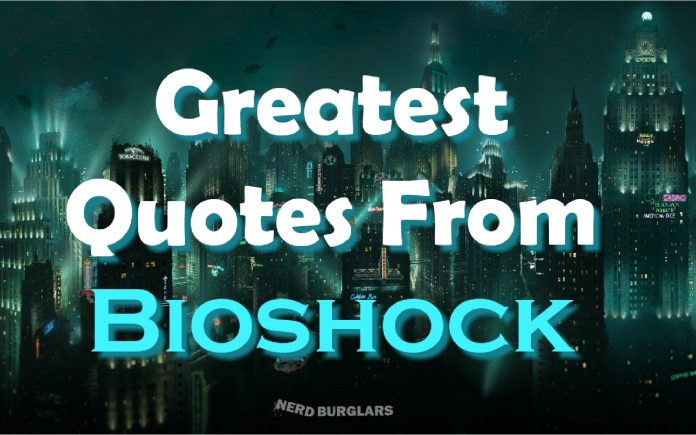 quotes from bioshock