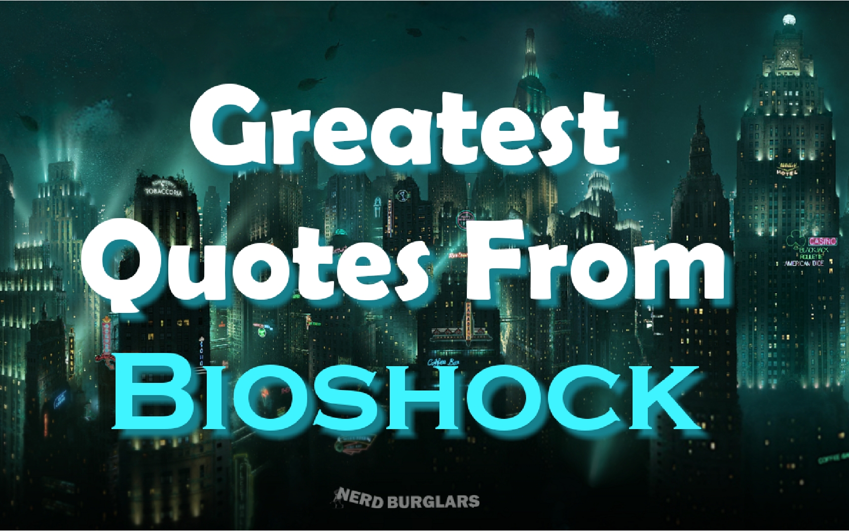 bioshock infinite quotes