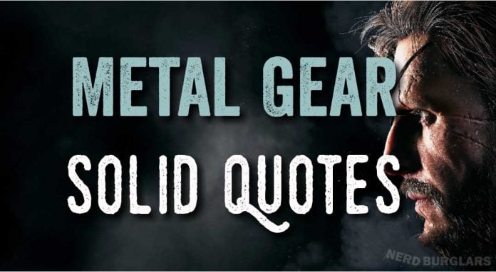 Best Quotes from Metal Gear Solid - Nerdburglars Gaming