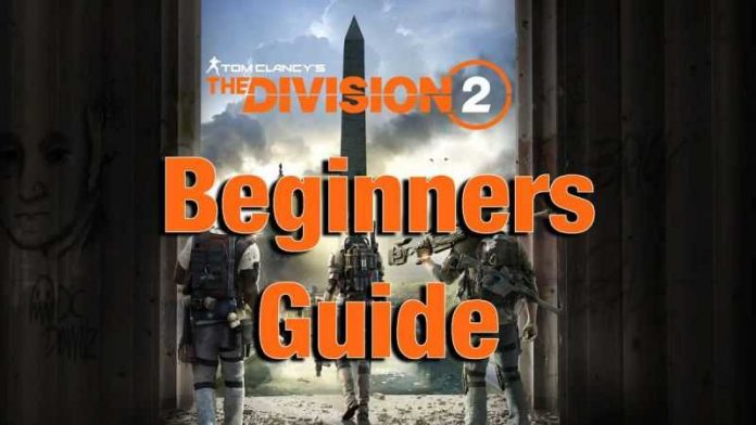 Division 2 Beginners Guide