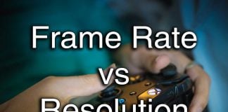 Resolution Vs Frame Rate - Which Is Most Important