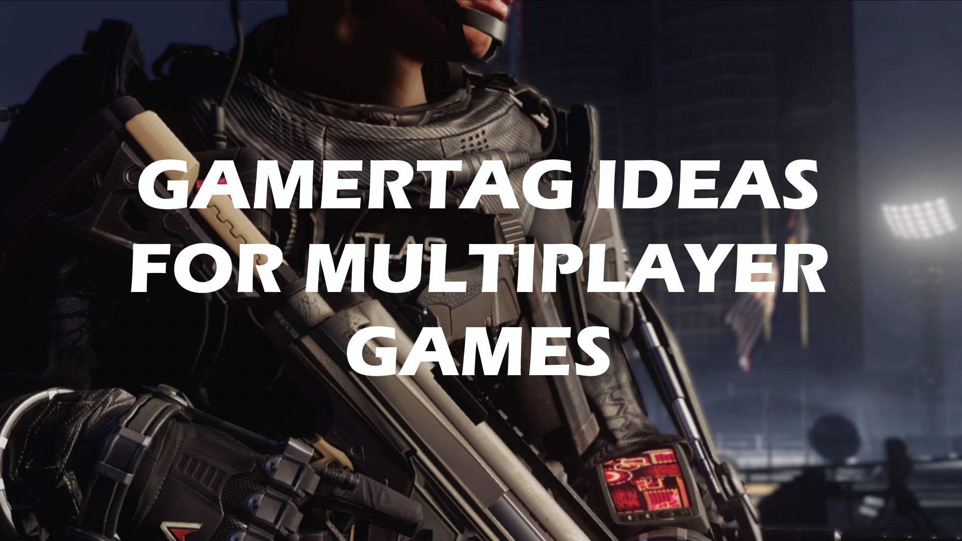 If you are looking for some gamertag ideas for multiplayer games
