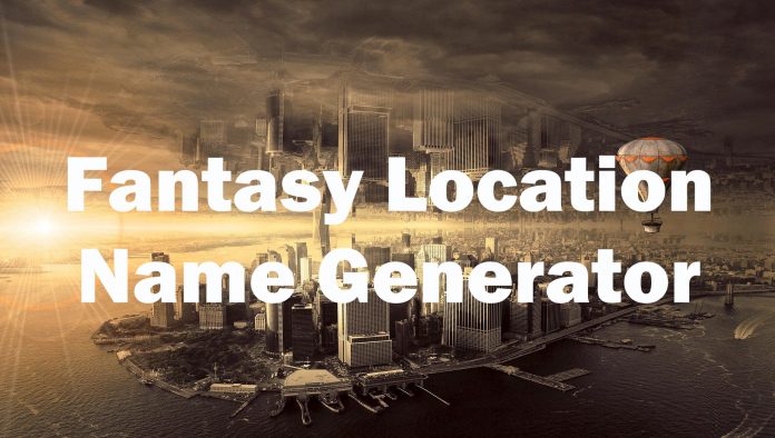 Fantasy Location Name Generator