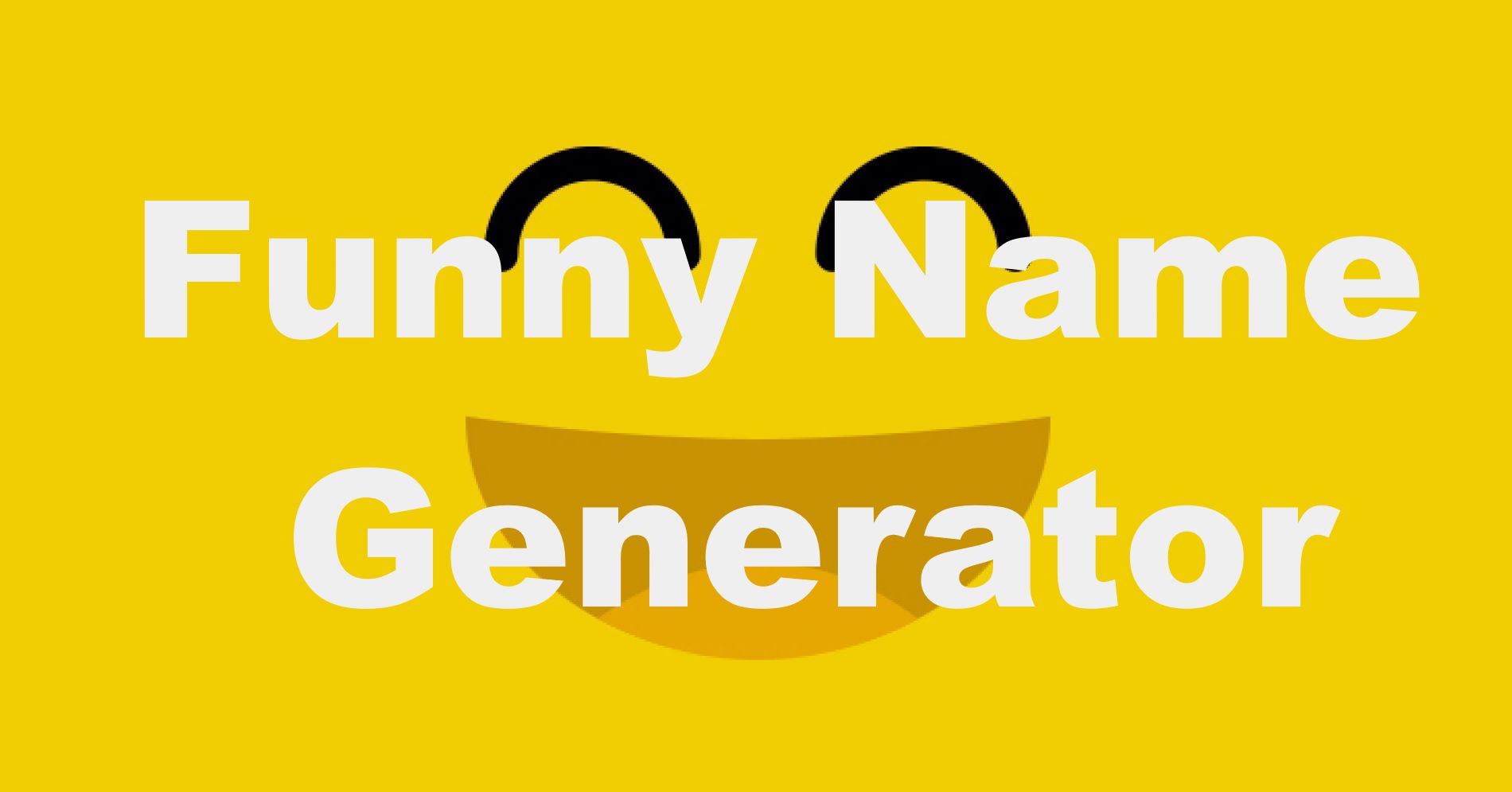 Funny Name Generator - Rude Name Generator & Ideas