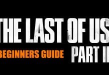 The Last Of Us Part 2 Beginners Guide