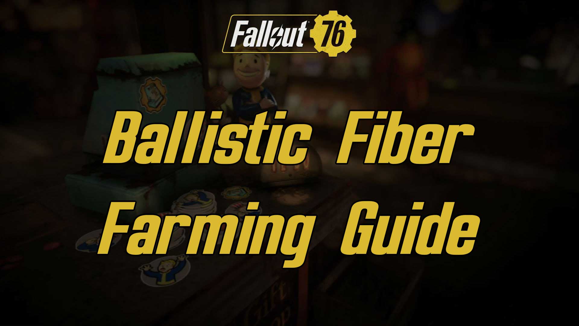 ballistic fiber farming fallout 76