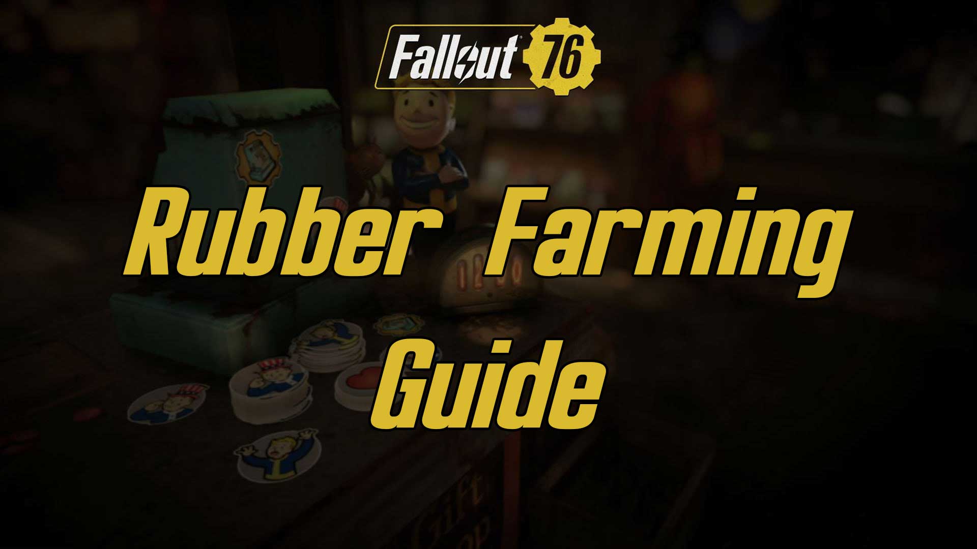 rubber farming guide fallout 76