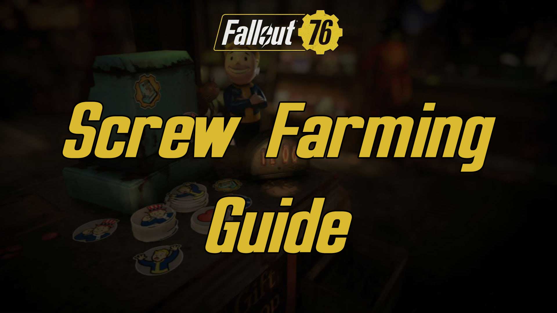 screw farming guide fallout 76