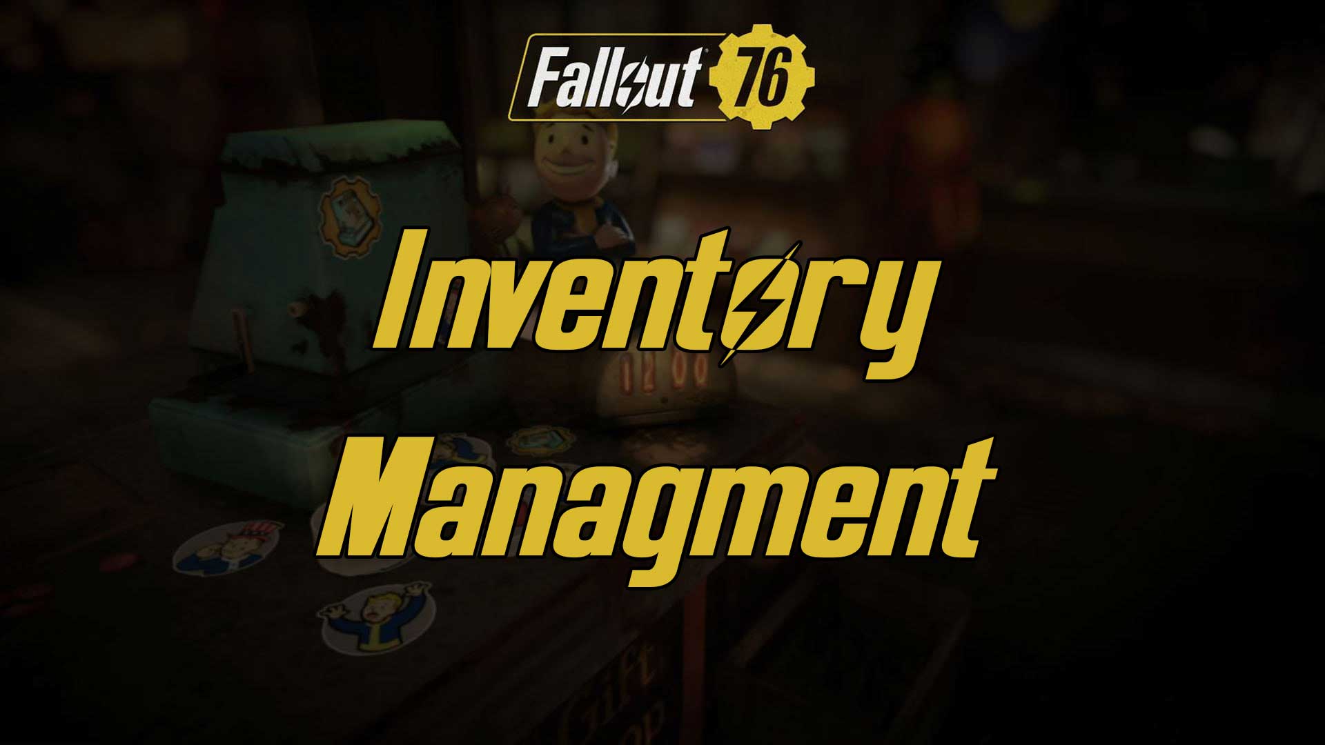 fallout 76 managing inventory