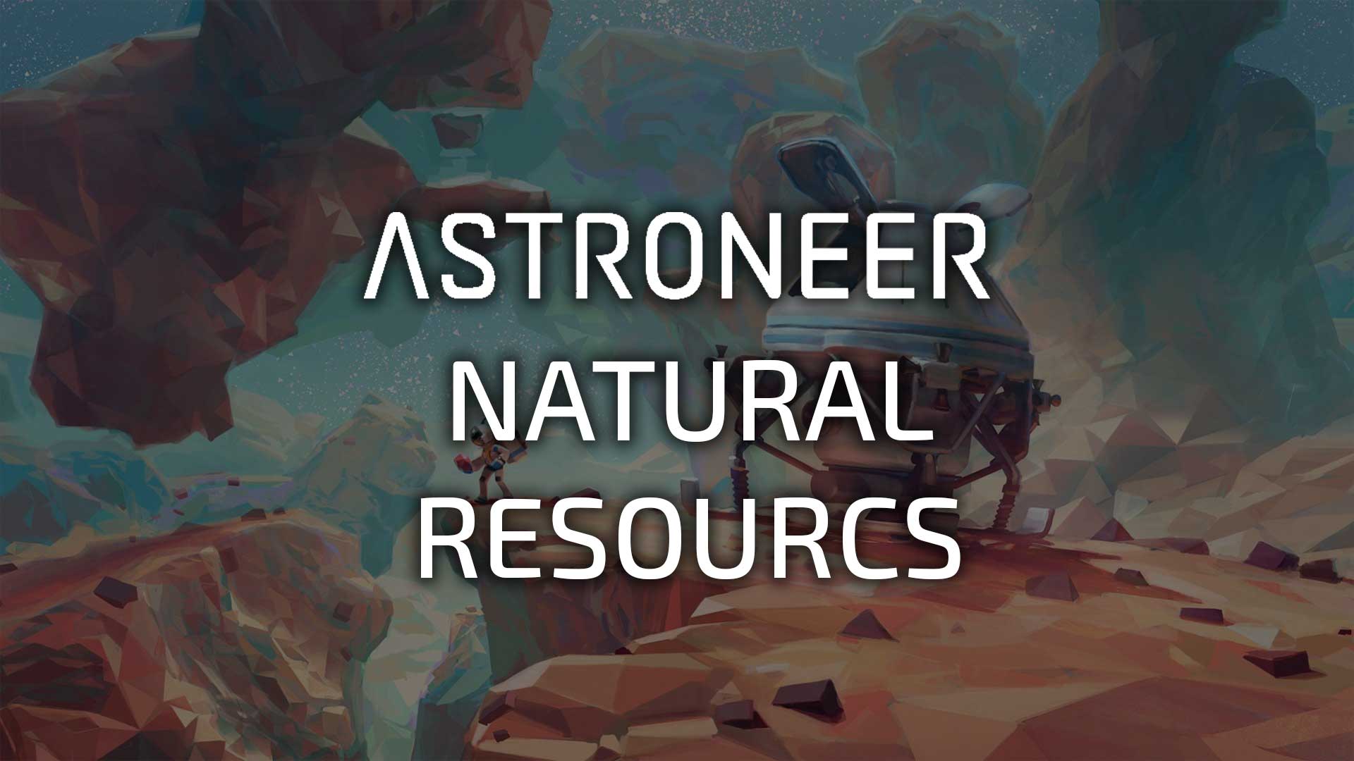 astroneer-refined-resources-wiki