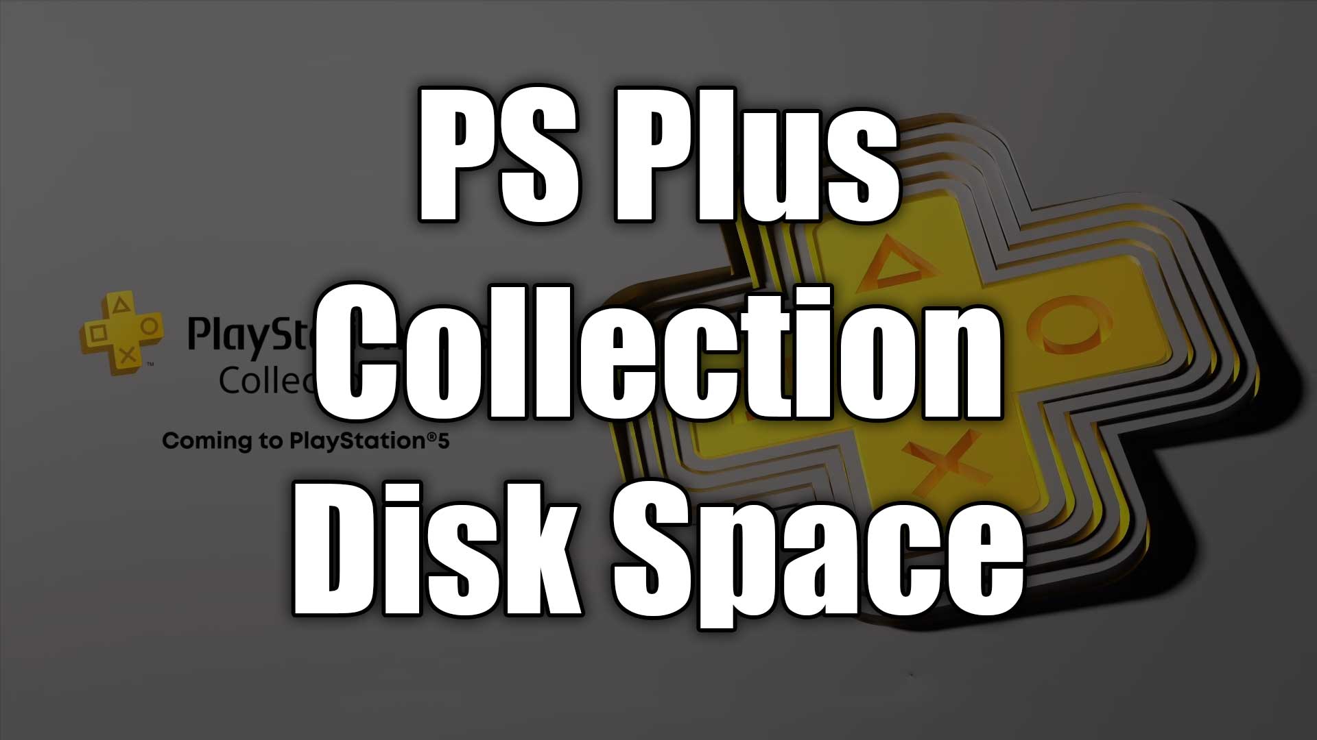 PS Plus Collection For PS5 Takes Up 868.46GB Image