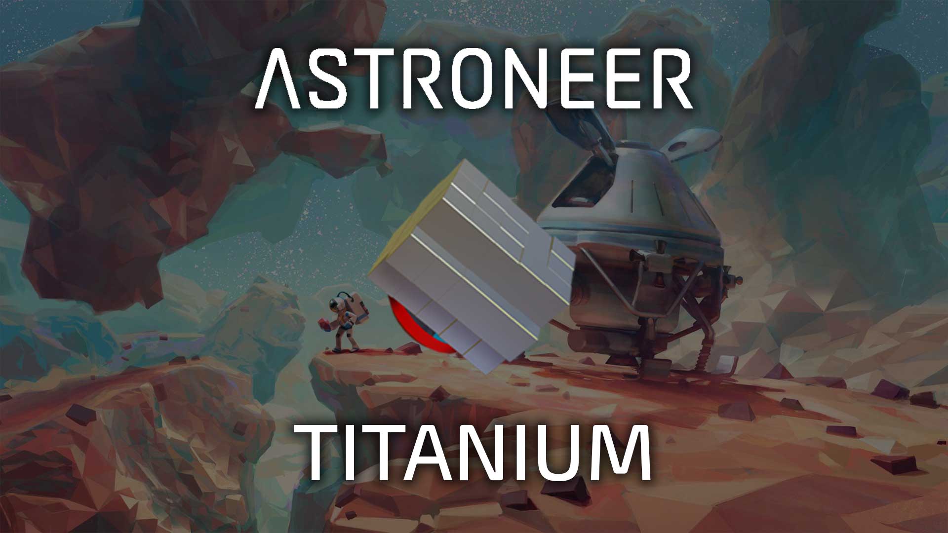 astroneer titanium