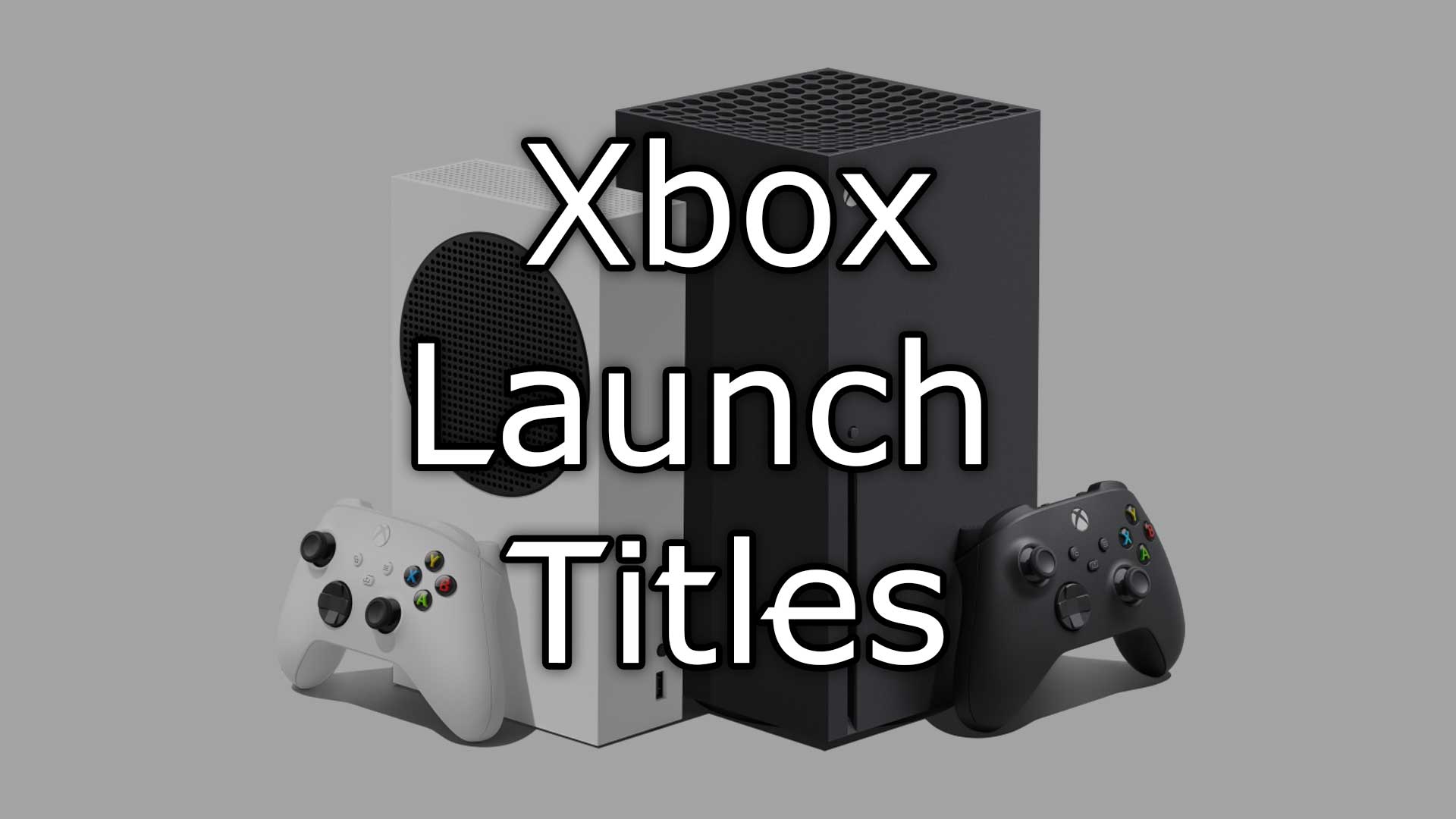 Xbox Series S & X Launch Titles Image