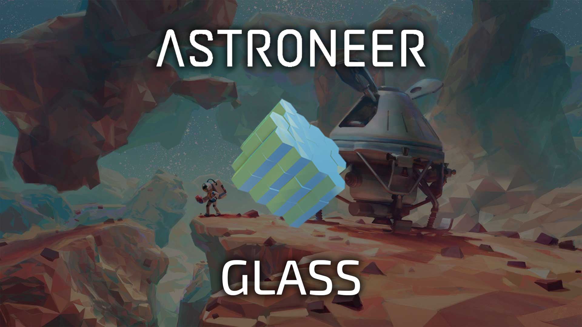 astroneer glass