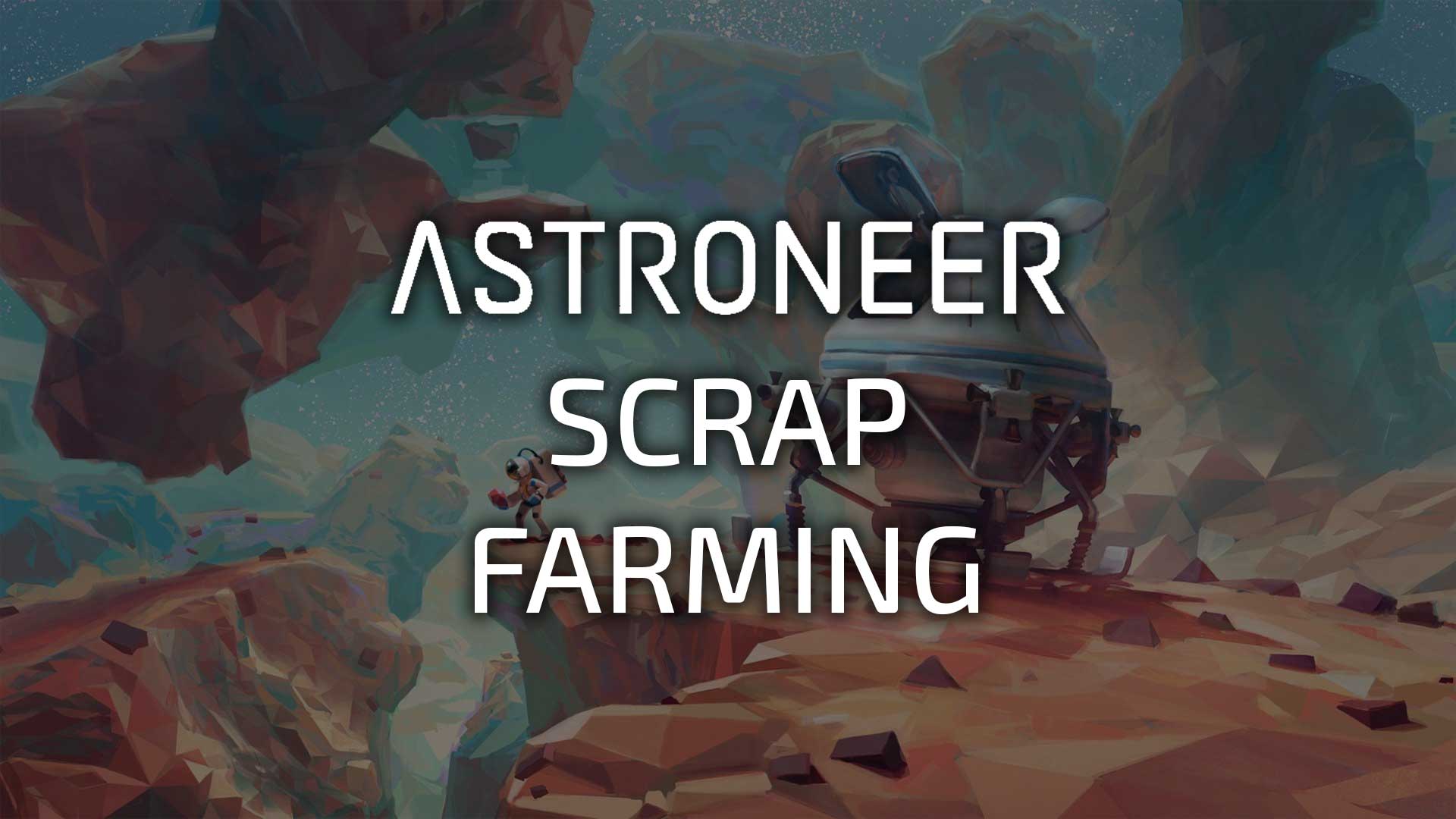 scrap farming guide