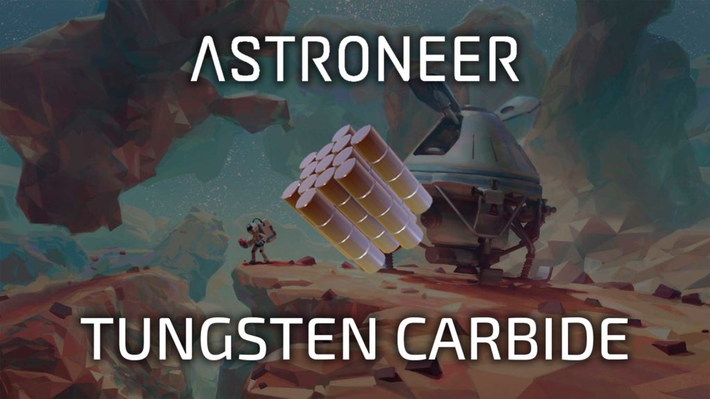 Astroneer Tungsten Carbide Composite Resource Astroneer Game Guides