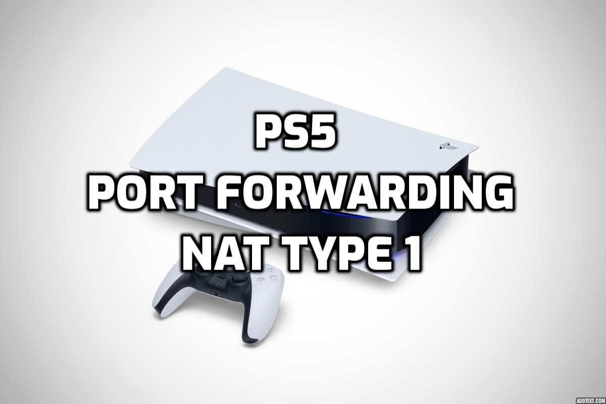 NAT Type 1 On PS5