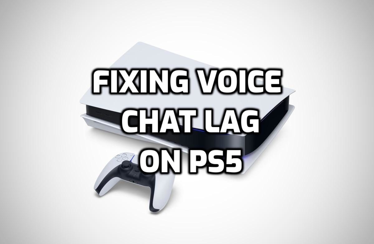 how-to-fix-voice-chat-lag-on-ps5