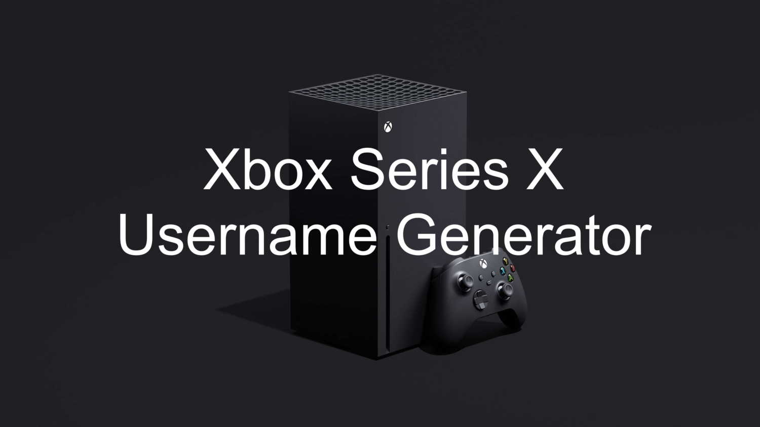 series-x-username-generator