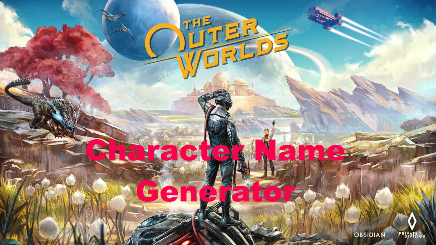 Outer worlds character name generator