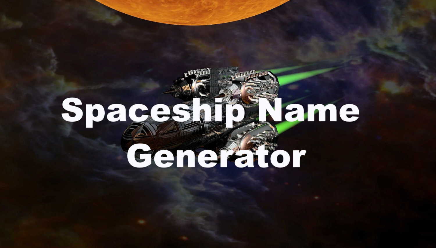 Spacecraft Names   Spaceship Name Generator 