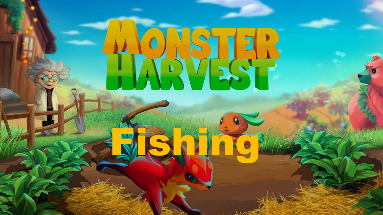 monster harvest fishing