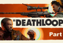 Let's Play Deathloop - Part 8 - Dorsey Manor Is Mine!