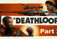 Let's Play Deathloop - Part 2 - Hamburgers & Catherine Zeta Jones