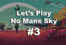 Let's Play No Man' Sky #3 - Time To Explore