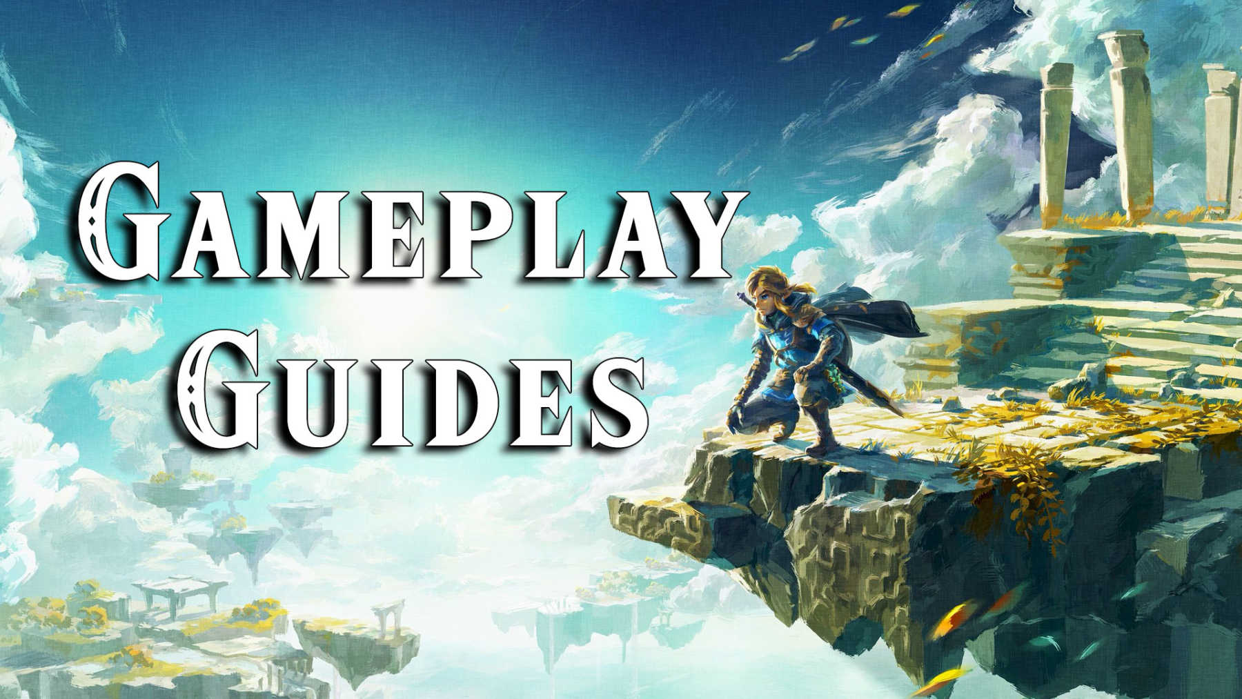 Gameplay Guides
